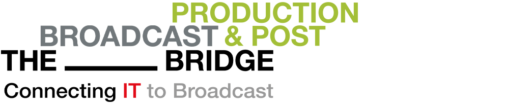 The Broadcast Bridge - Connecting IT to Broadcast